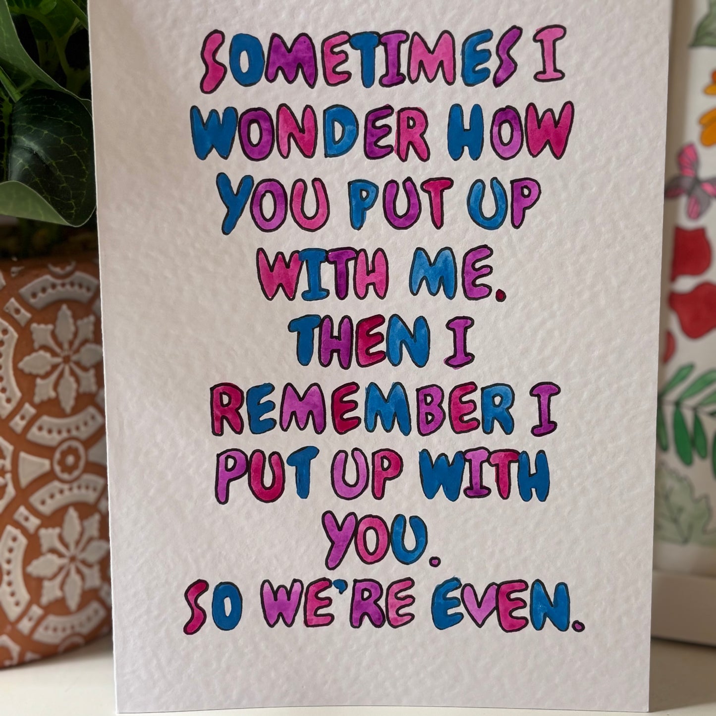 Happy Anniversary - We're Even - Card