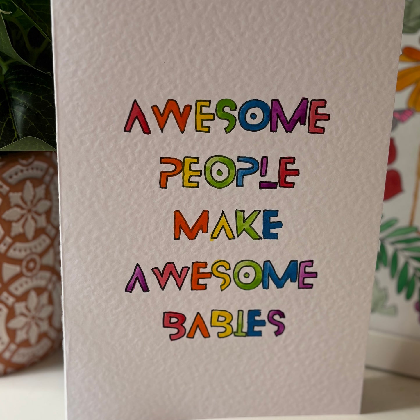 Awesome People Make Awesome Babies Card