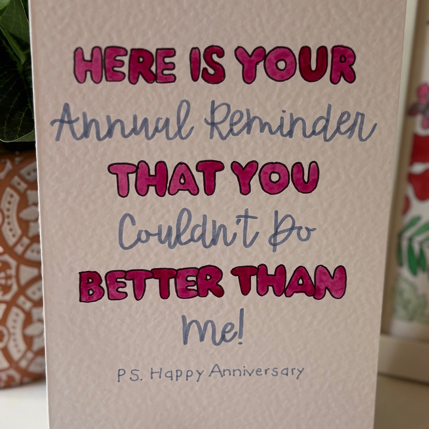 No Better Than Me Anniversary Card