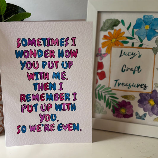 Happy Anniversary - We're Even - Card