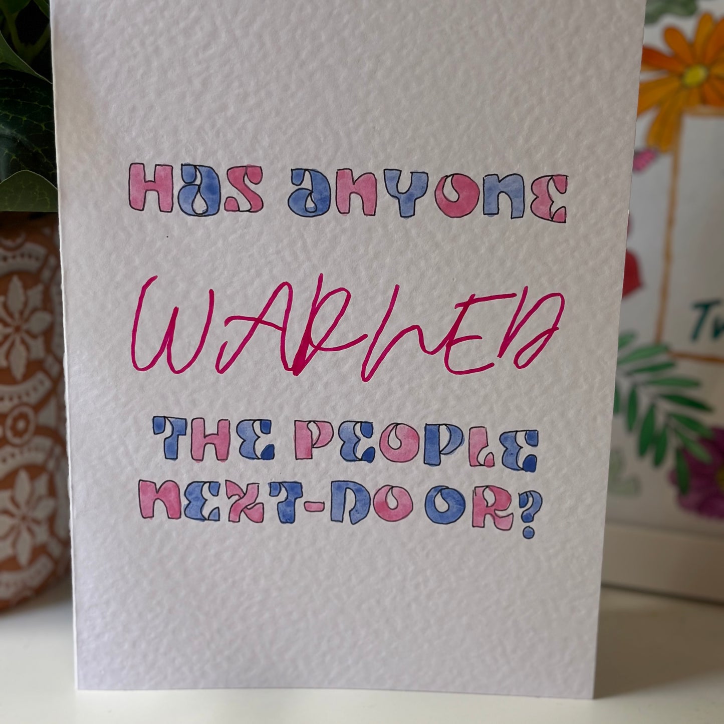 Did You Warn Next-Door? Card