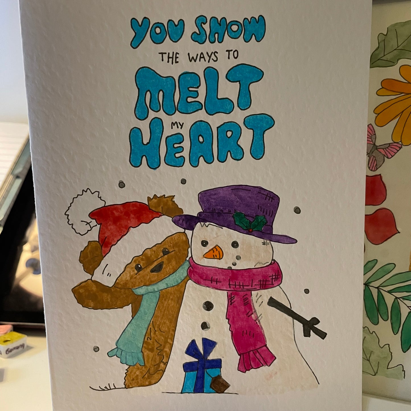 You Snow the Ways to Melt my Heart Card